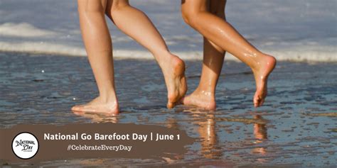 NATIONAL GO BAREFOOT DAY - June 1 - National Day Calendar