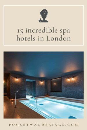 15 best spa hotels in London for a relaxing spa break