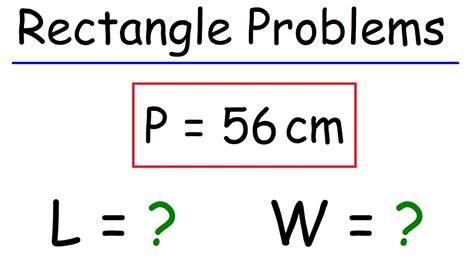 How To Find The Length and Width of a Rectangle Given The Perimeter ...