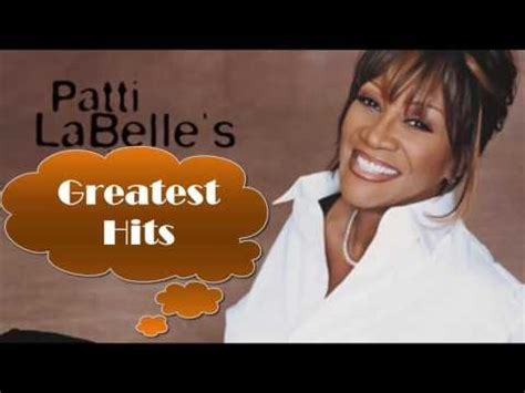 Patti LaBelle Greatest Hits (FULL ALBUM) - Best of Patti LaBelle [PLAYLIST HQ/HD] - YouTube