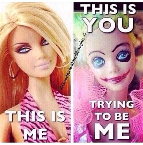 Hahahahahah hahahahahah | Barbie quotes, Barbie funny, Bad barbie