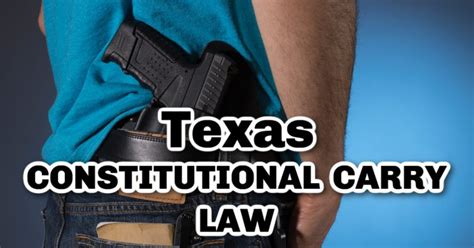 Texas Constitutional Carry Laws - Everything You Need To Know