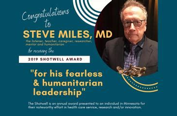 Steven Miles, MD is recognized for fearless and humanitarian leadership ...