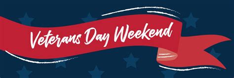 Veterans Day Weekend | University Announcements