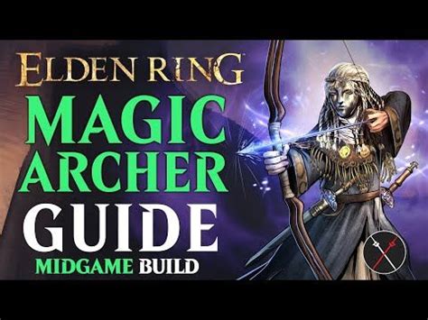 Elden Ring Bow Build Guide - How to Build a Magic Archer (Level 50 Guide)