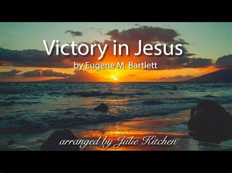 Victory in Jesus - Instrumental Hymn with Lyrics - YouTube