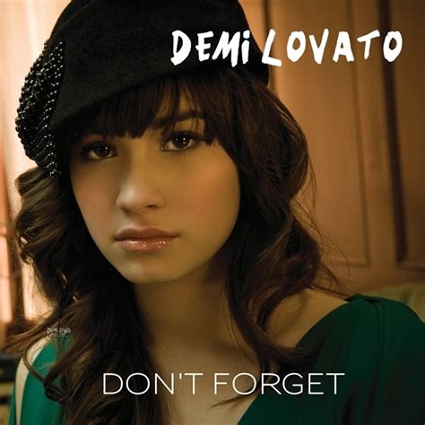 Don't Forget [FanMade Single Cover] - Don't Forget (Demi Lovato album) Fan Art (16301444) - Fanpop