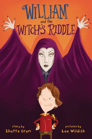 William and the Witch's Riddle by Shutta Crum | Penguin Random House Canada