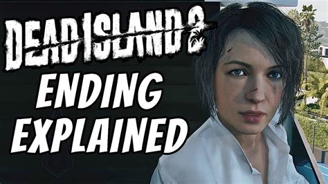 Dead Island 2 Ending Explained And How It Sets Up Dead Island 3 - YouTube