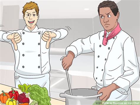 3 Ways to Become an Iron Chef - wikiHow