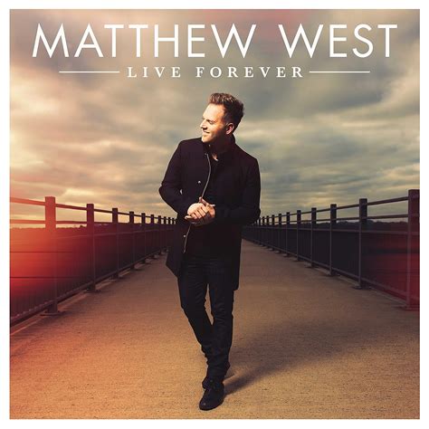 Heck Of A Bunch: Matthew West: Live Forever CD - Review and Giveaway