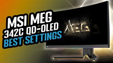 Guide: MSI MEG 342C QD-OLED Best Settings - TFTCentral