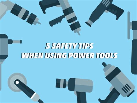 5 Safety Tips When Using Power Tools - Mixarena