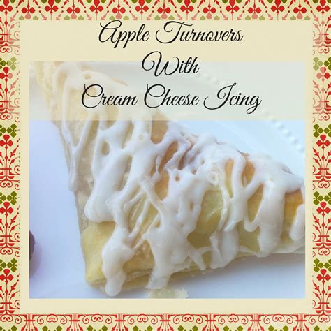 Gloriously Made: Apple Turnovers with Cream Cheese Icing