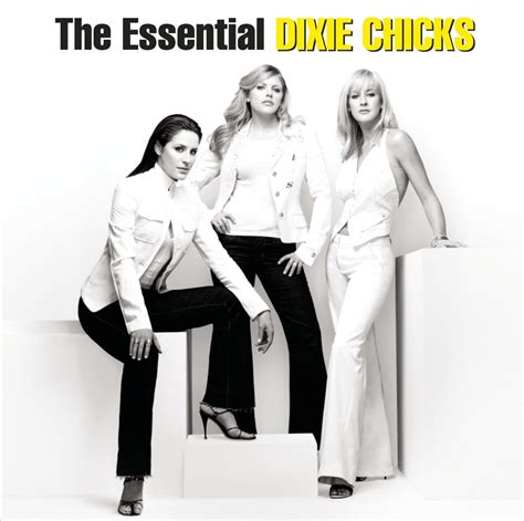 The Essential Dixie Chicks: Dixie Chicks: Amazon.ca: Music