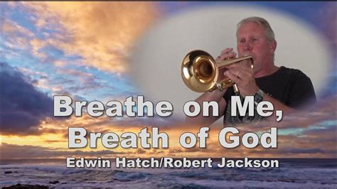 Breathe on me, breath of God. Trumpet duet - YouTube