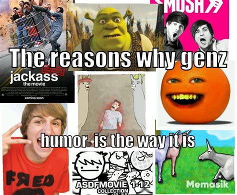 The reasons why genz humor...is the way it is.. : r/GenZ