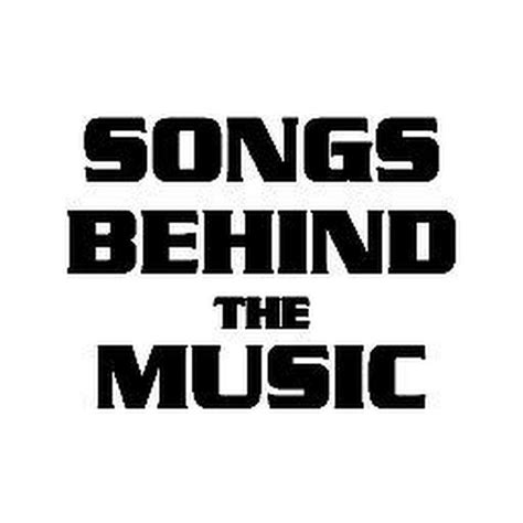 Songs Behind The Music - YouTube