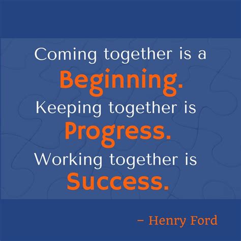 Henry Ford and team work | Healthy motivation, Teamwork quotes, Work quotes