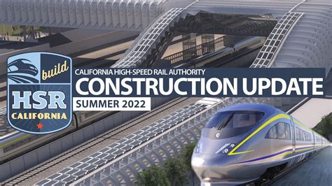 SCVNews.com | High-Speed Rail Releases Summer 2022 Construction Update ...