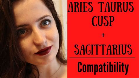 Aries Taurus Cusp + Sagittarius - COMPATIBILITY - YouTube