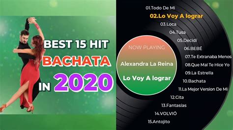 Best 15 hit Bachata music ever in 2020 - YouTube