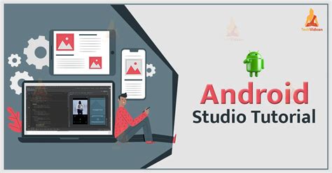 Android Studio Tutorial - TechVidvan