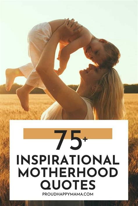 75 Inspiring Motherhood Quotes (With Images)