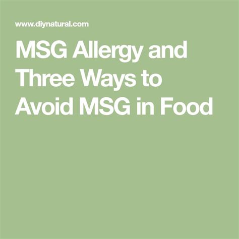 MSG Allergy and 3 Ways to Avoid MSG in Your Food | Msg allergy, Allergies, Msg