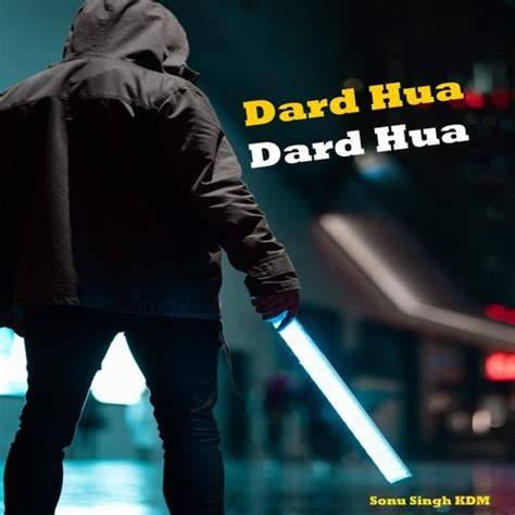 Dard Hua Dard Hua - Song Download from Dard Hua Dard Hua @ JioSaavn