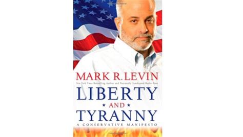 Liberty and Tyranny: A Conservative Manifesto | The Mark Levin Show