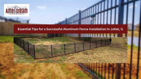 Tips for a Successful Aluminum Fence Installation in Joliet