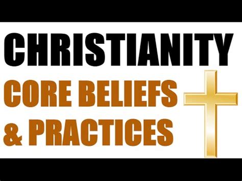 Christianity - Core Beliefs & Practices - YouTube