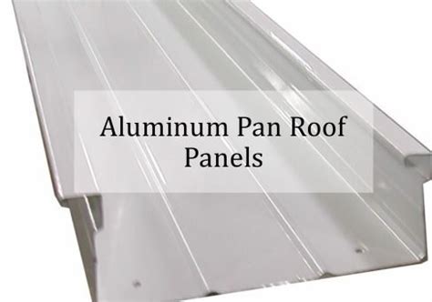 Aluminum Pan Roof Panels Benefits and How to Install Them