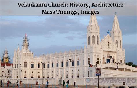 Velankanni Church: History, Architecture, Mass Timings, Images - Go ...