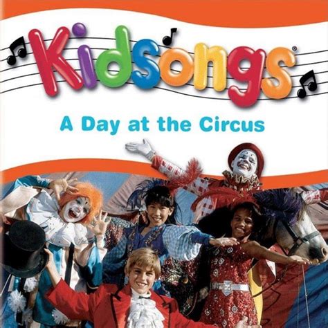 Kidsongs: A Day At the Circus by Kidsongs on Apple Music