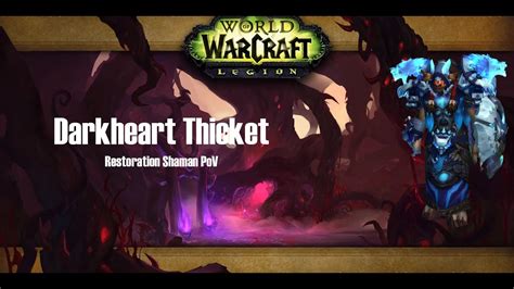 Mythic Plus - Darkheart Thicket +13 - YouTube