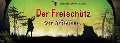 Shooting Matches, Magic Bullets Highlight Der Freischütz Opera « Daily Bulletin