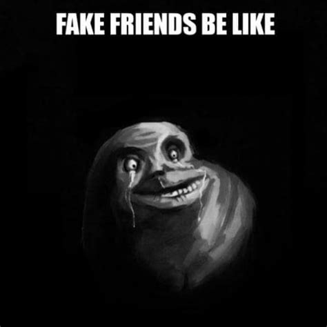 40+ Fake Friends Memes That are To The T | Puns Captions