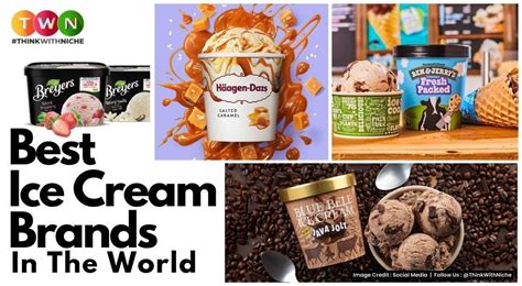 Best Ice Cream Brands In The World | by Think With Niche | Medium