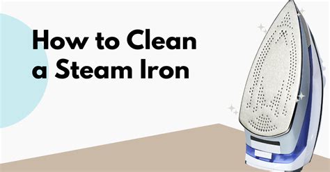 How To Clean A Steam Iron’s Soleplate (And Unclog Steam Holes) | Tidy Diary