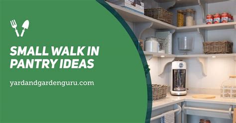 Small Walk In Pantry Ideas