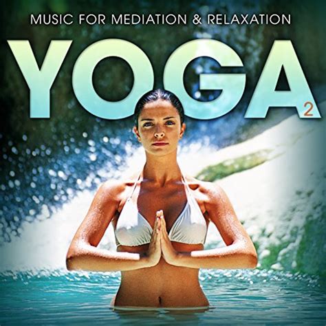 Music for Meditation and Relaxation - Yoga 2 - WF Shopping