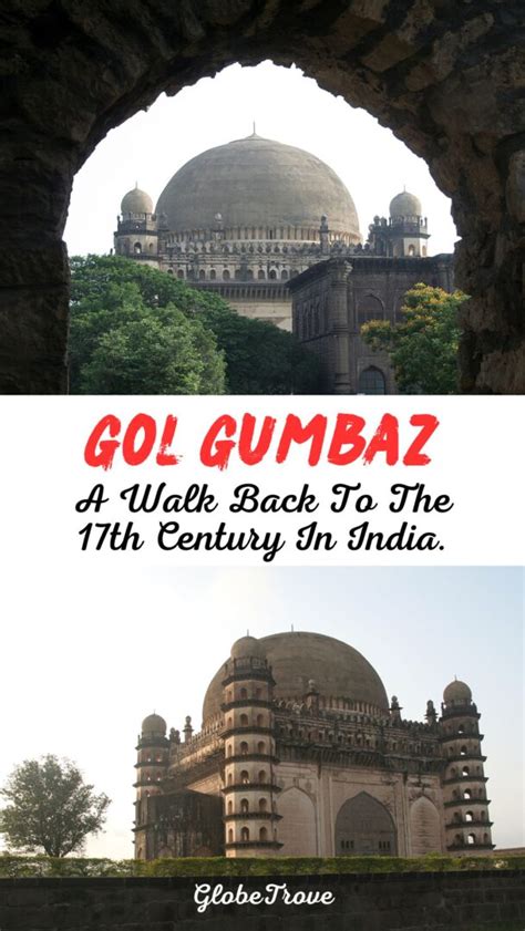 The Magnificent Gol Gumbaz - A Walk Back To The 17th Century - GlobeTrove