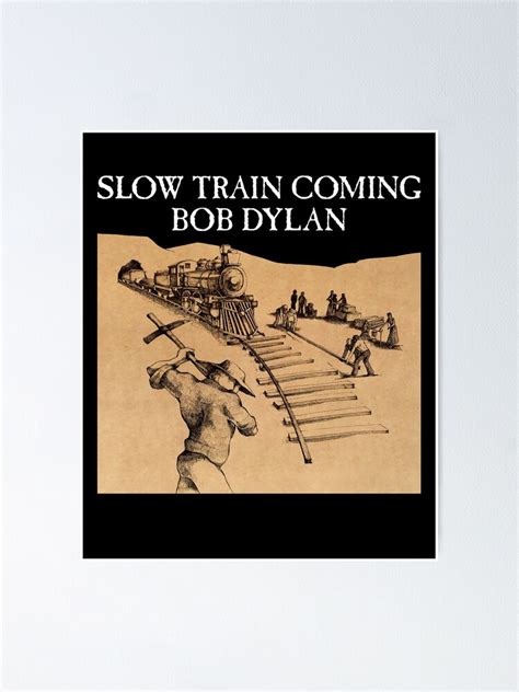 "Bób Dýlán Slow Train Coming Album Cover" Poster for Sale by falinhola ...