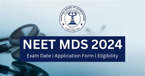 NEET MDS 2024 Exam Date: Application Form, Eligibility, Pattern, Syllabus - Sushil Jobs