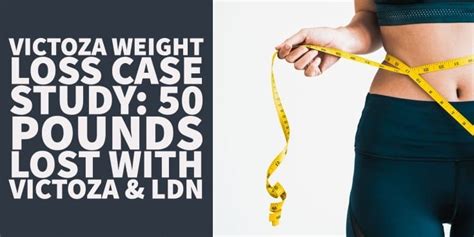 Victoza Weight Loss Case Study: 50 Pounds Lost with Victoza & LDN