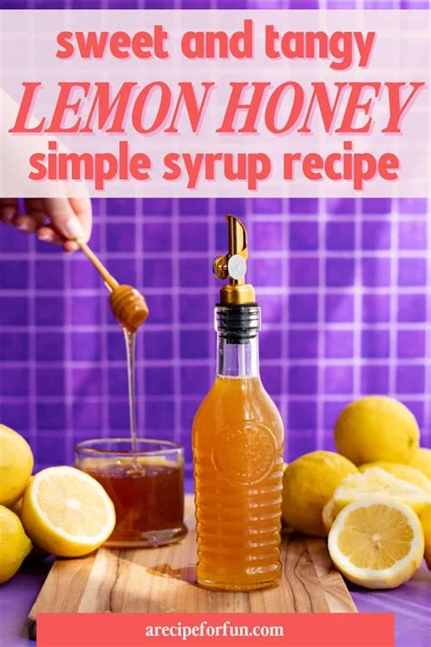 Lemon Honey Simple Syrup (for Cocktails & Mocktails) - A Recipe For Fun