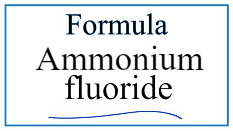 How to Write the Formula for Ammonium fluoride - YouTube