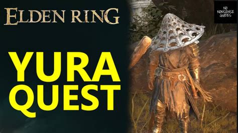 Elden Ring Yura Questline - All Locations & Steps - YouTube